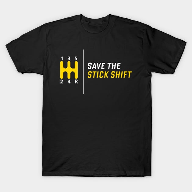 Save the Stick Shift Tee Tshirt T-Shirt by teespot123